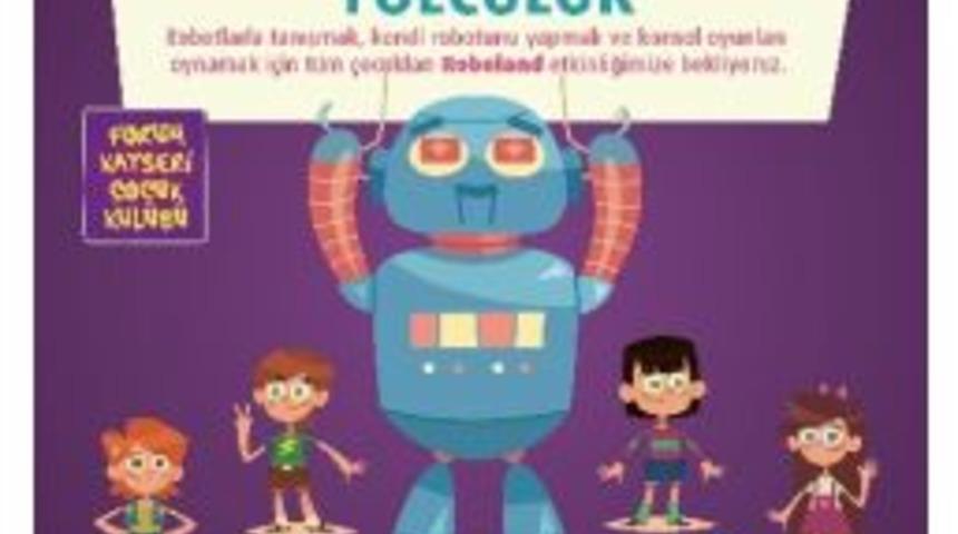 Forum Kayseri&rsquo;de &Ccedil;ocuklar Robotların Eğlenceli D&uuml;nyasını Keşfediyor