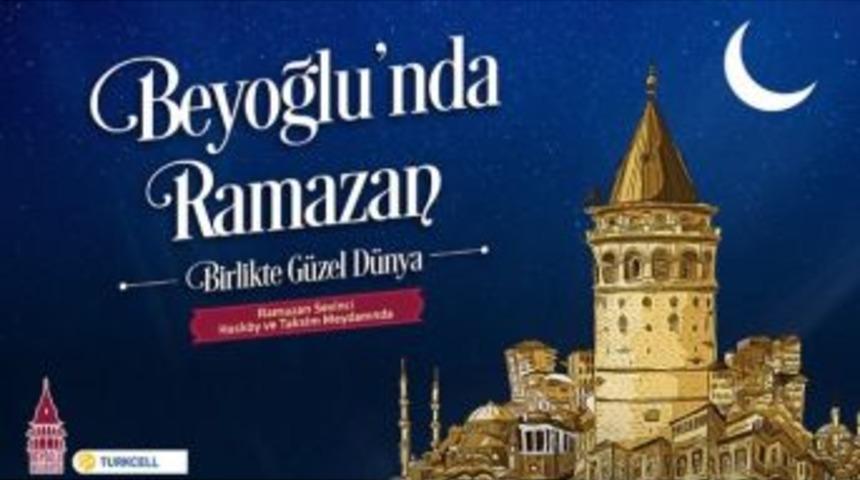 Beyoğlu&rsquo;nda Ramazan Coşkusu Aralıksız Devam Edecek