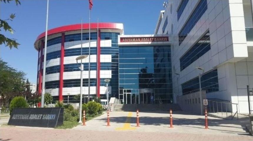 Adıyaman&rsquo;da Ki Yargı Mensuplarında B&uuml;y&uuml;k Değişim