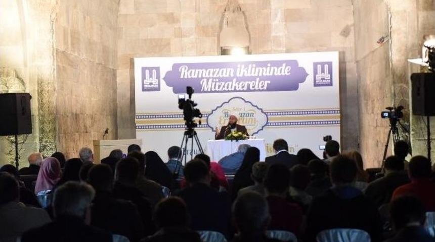 Erzurum&rsquo;da Ramazan İkliminde M&uuml;zakereler