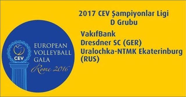 Vakıfbank, Cev Şampiyonlar Ligi’nde D Grubu’nda Yer Aldı