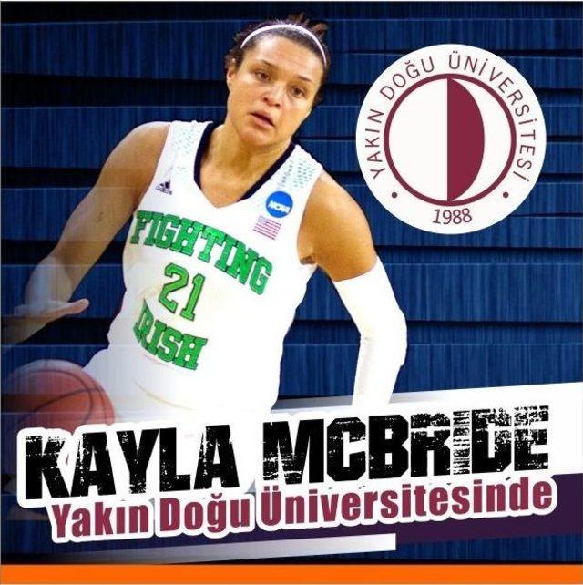 Kayla Mcbride, Yakın Doğu Üniversitesi’nde