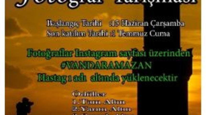 &lsquo;van&rsquo;da Ramazan&rsquo; Konulu Fotoğraf Yarışması