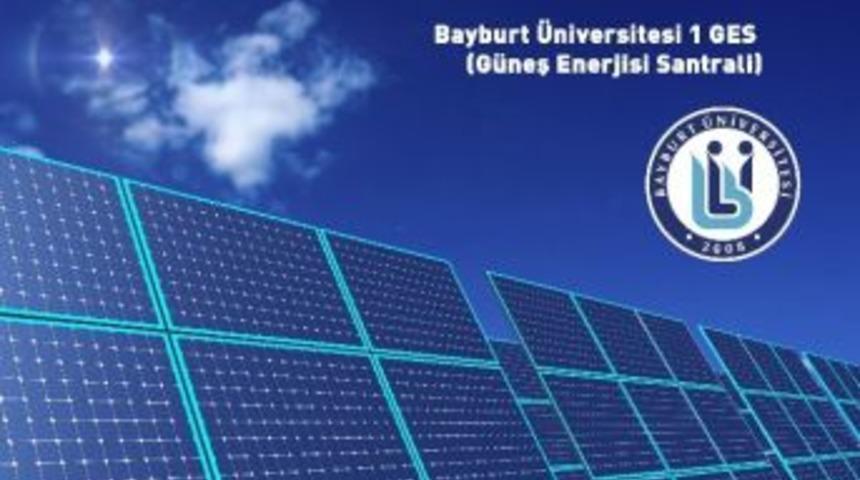 Bayburt &Uuml;niversitesi Kendi Elektriğini Kendisi &Uuml;retecek