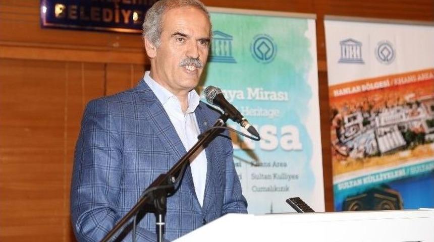 Bursa&rsquo;nın Değerleri Evrensel Değer Haline Geliyor