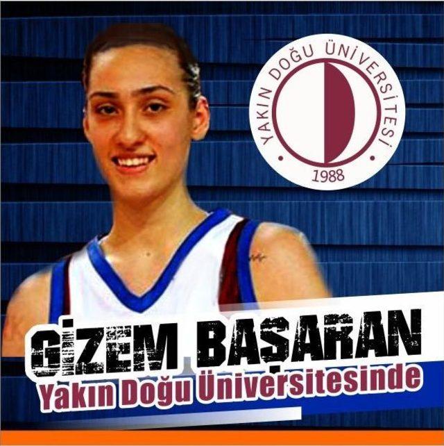 Yakın Doğu Üniversitesi Gizem Başaran İle Anlaştı