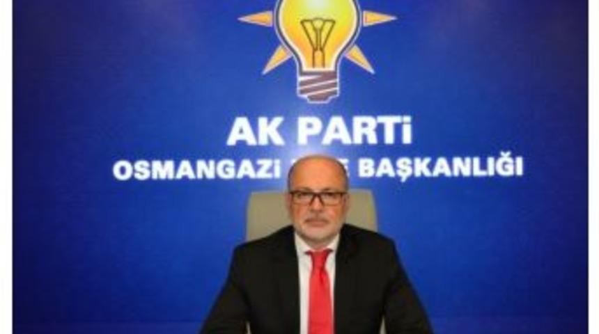 Ak Parti Osmangazi İl&ccedil;e Başkanı Ali Yılmaz: