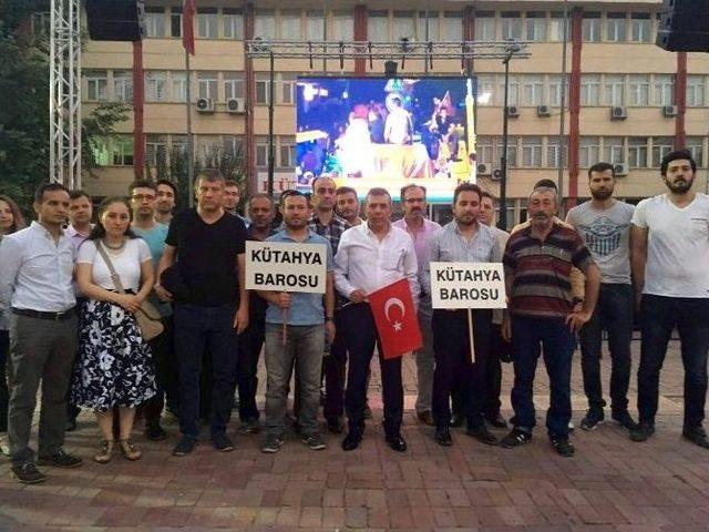 Kütahya Barosu’ndan Fetö’nün Darbe Girişimine Sert Tepki