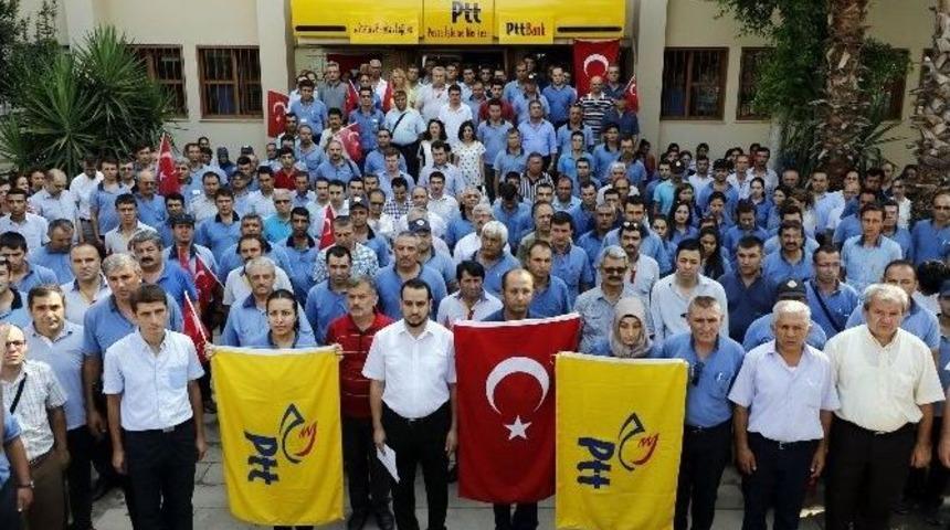 Ptt Ve Trt &Ccedil;alışanları Darbe Girişimini Lanetledi