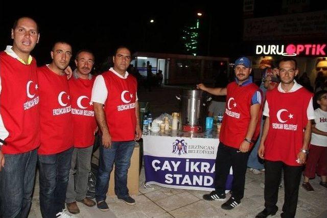 Erzincan Belediyesi Demokrasi Nöbeti Tutanlar İçin Tüm İmkanlarını Seferber Etti