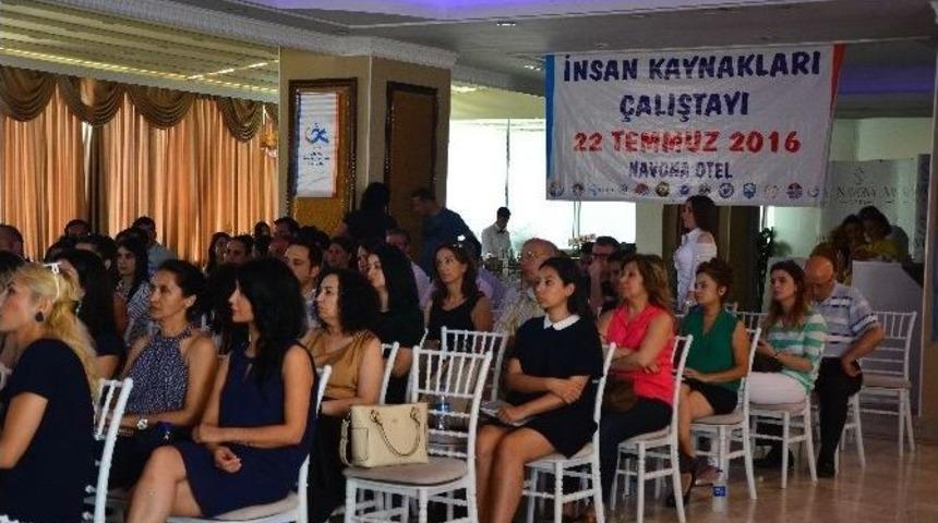 Mersin&rsquo;de İnsan Kaynakları &Ccedil;alıştayı D&uuml;zenlendi