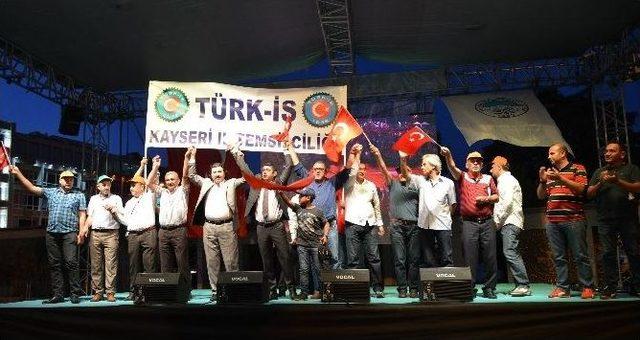 Türk-iş Sendikalarından Kayseri’de Demokrasi Nöbetine Destek