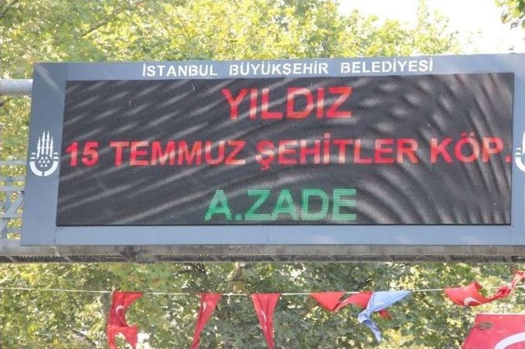 Tabelalarda, Boğazi&ccedil;i K&ouml;pr&uuml;s&uuml;&rsquo;n&uuml;n Adı 15 Temmuz Şehitler K&ouml;pr&uuml;s&uuml; Olarak Değiştirildi