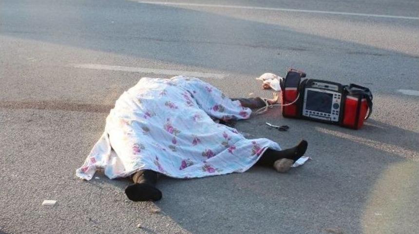 Yolun Karşısına Ge&ccedil;mek İsterken Canından Oldu