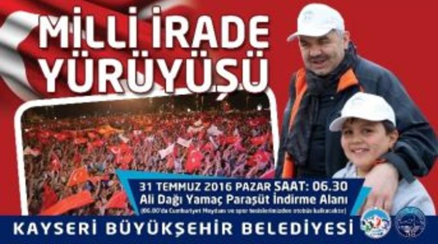 Kayseri Milli İrade İ&ccedil;in Y&uuml;r&uuml;yecek