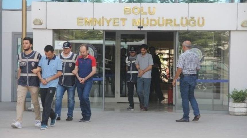 Bolu&rsquo;da 15 Kişi Adliyeye Sevk Edildi