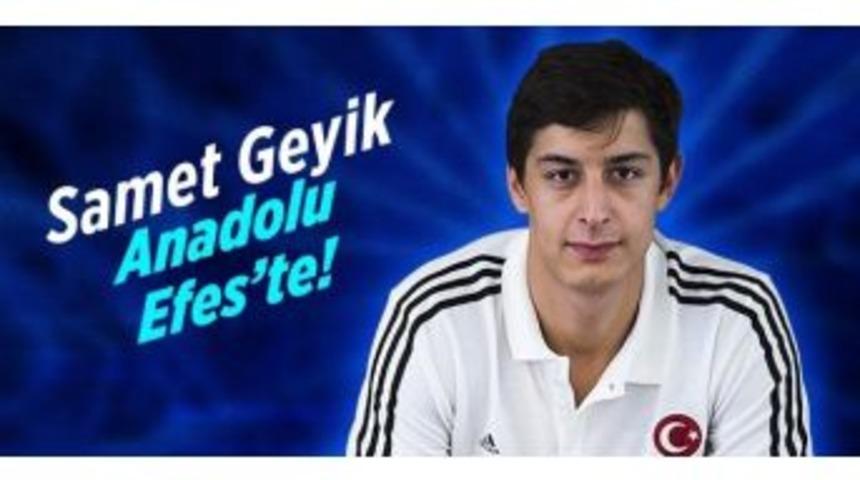 Samet Geyik, Anadolu Efes&rsquo;te
