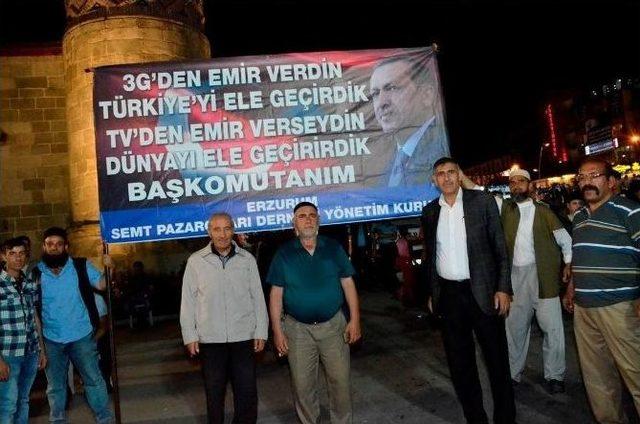 Erzurum Semt Pazarcılar Esnafı Derneği Demokrasi Nöbetine Destek Verdi