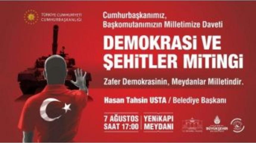 Başkan Usta: "demokrasi Ve Şehitler Mitingi&rsquo;ne Katılarak Tek Y&uuml;rek Olalım"
