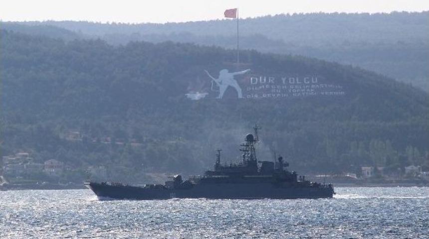 Rus Savaş Gemisi &Ccedil;anakkale Boğazı&rsquo;ndan Ge&ccedil;ti