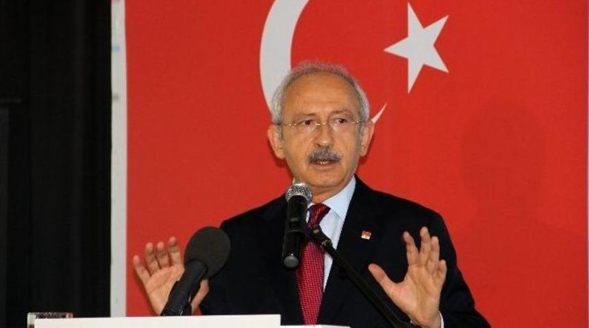 Chp Genel Başkanı Kemal Kılı&ccedil;daroğlu: