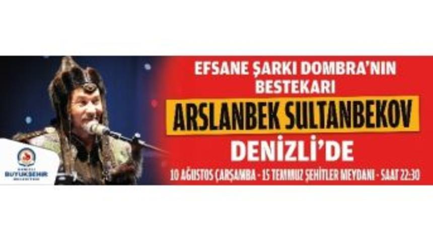 Denizli Dombıra&rsquo;nın Bestekarı Sultanbekov İle N&ouml;bet Tutacak