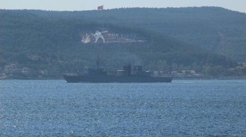 Yunan Savaş Gemisi &Ccedil;anakkale Boğazı&rsquo;ndan Ge&ccedil;ti