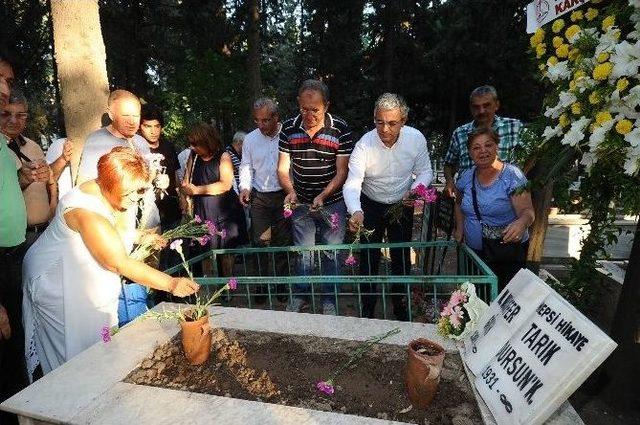 Usta Yazar Tarık Dursun K Mezarı Başında Anıldı