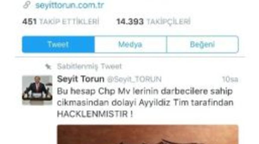 Chp&rsquo;li Seyit Torun&rsquo;un Twitter Hesabı Hacklendi