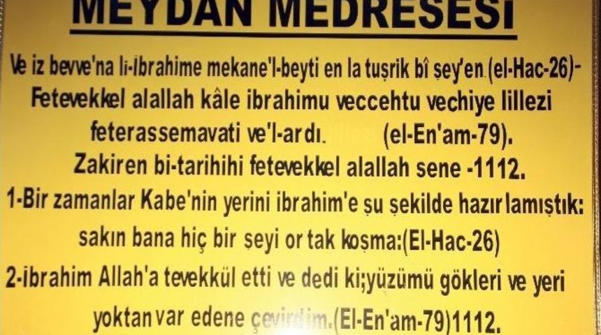 Tarihi Medreseden Cumhurbaşkanı Erdoğan&rsquo;a &Ccedil;ağrı