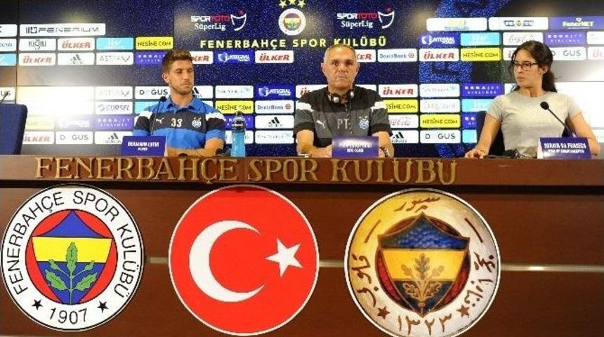 Pier Luigi Tami: &ldquo;fenerbah&ccedil;e Gibi G&uuml;&ccedil;l&uuml; Bir Takımla Oynamak Bizim İ&ccedil;in Gurur Kaynağı&rdquo;