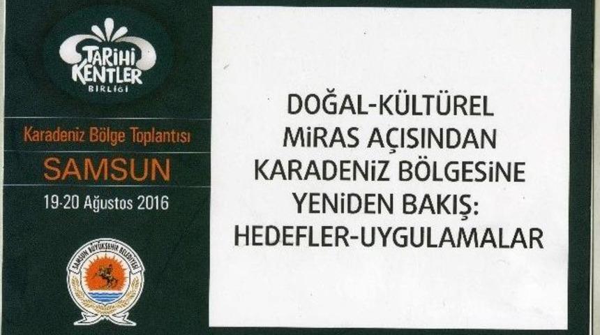 Tarihi Kentler Samsun’da Buluşuyor