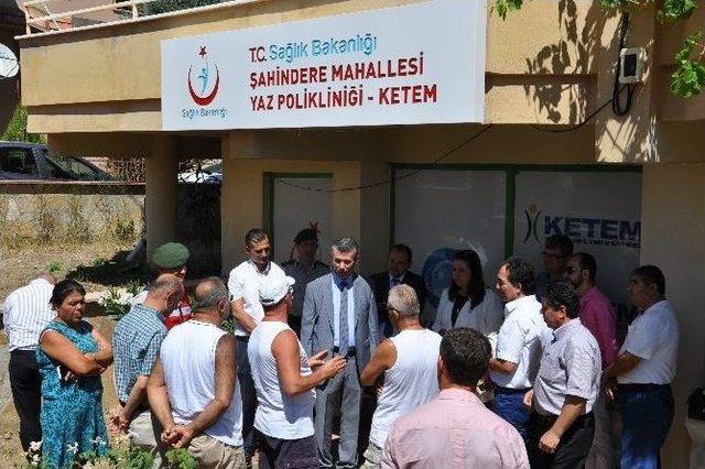 Yaz Polikliniği Ve Ketem Açıldı