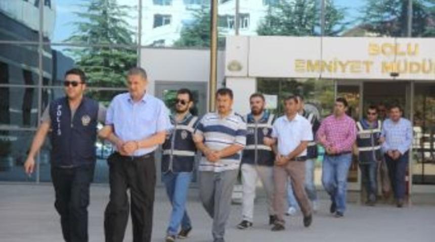 Bolu&rsquo;da Fet&ouml; Operasyonunda 5 İş Adamı Adliyeye Sevk Edildi