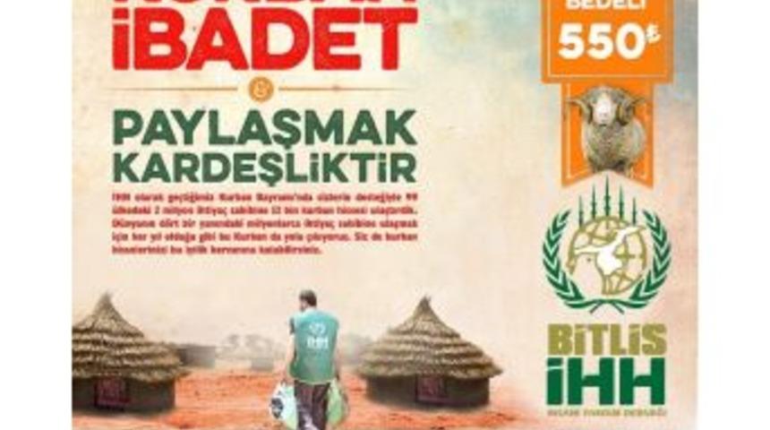 Bitlis İhh, Kurban Bağışlarını 89 &Uuml;lkedeki İhtiya&ccedil; Sahiplerine Ulaştıracak