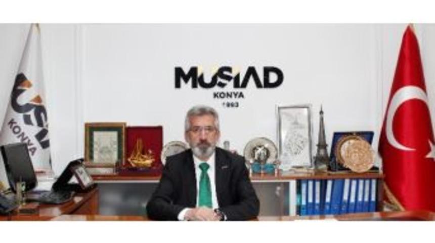 Müsiad Konya Şubesi Başkanı Şimşek: