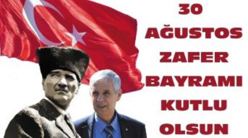 Başkan Toyran&rsquo;ın 30 Ağustos Mesajı