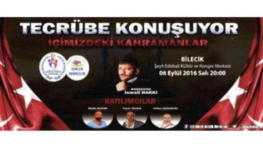 Bilecik&rsquo;te &ldquo;i&ccedil;imizdeki Kahramanlar&rdquo; Adlı S&ouml;yleşi