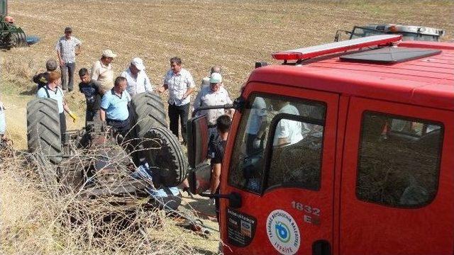 Devrilen Traktörün Altından 4 Saat Sonra Kurtarıldı