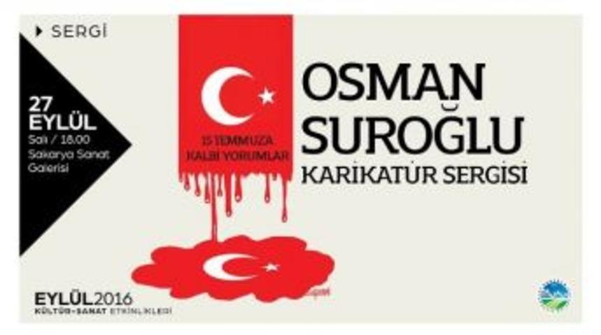 Osm&rsquo;de &rsquo;15 Temmuz Kalbi Yorumlar&rsquo; Karikat&uuml;r Sergisi A&ccedil;ılacak