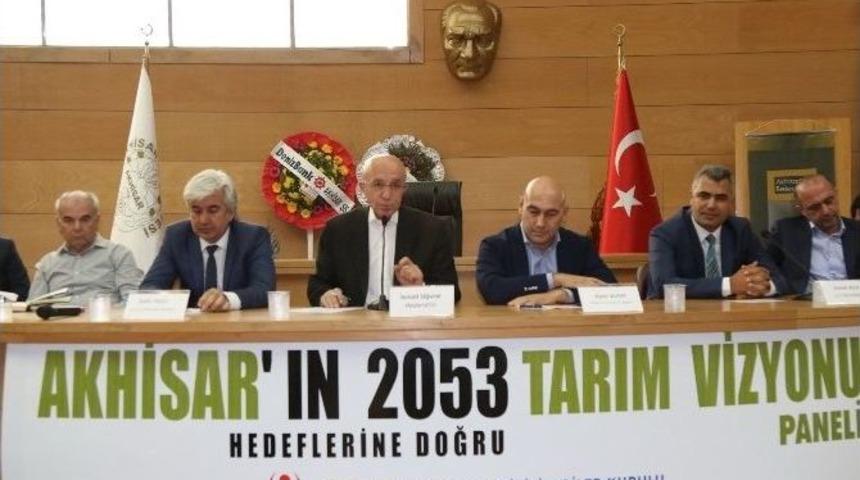 Akhisar&rsquo;ın 2053 Tarım Vizyonu Masaya Yatırıldı