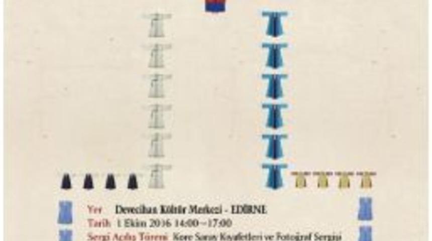 Edirne&rsquo;de Kore Sergisi A&ccedil;ılacak