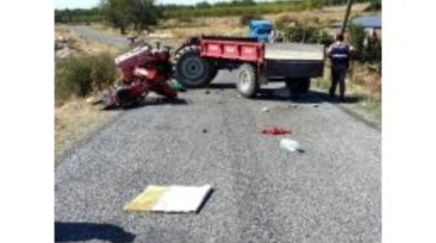 Manisa&rsquo;da Motosiklet Trakt&ouml;rle &Ccedil;arpıştı: 1 &Ouml;l&uuml;, 2 Yaralı