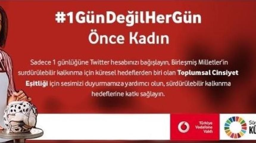 &rsquo;&ouml;nce Kadın&rdquo; Diyen Vodafone&rsquo;dan Sosyal Medyada Anlamlı Kampanya