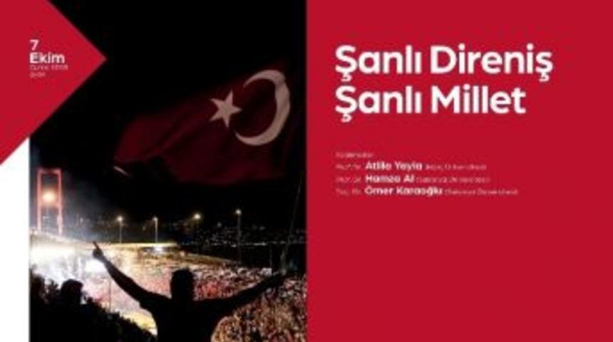 Akm&rsquo;de &ldquo;şanlı Millet Şanlı Direniş&rdquo; Konulu Konferans Yapılacak