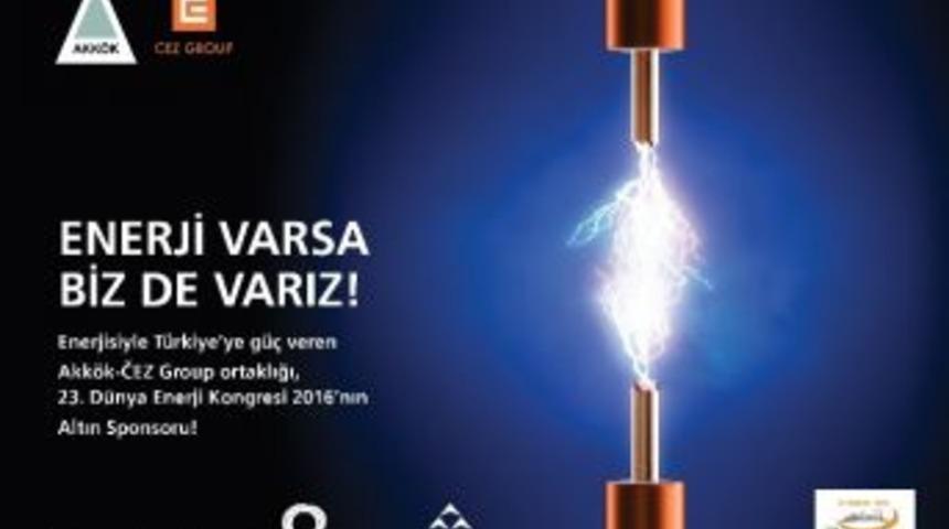 Akenerji, Sedaş Ve Sepaş Enerji, 23. D&uuml;nya Enerji Kongresi&rsquo;nin Altın Sponsorları