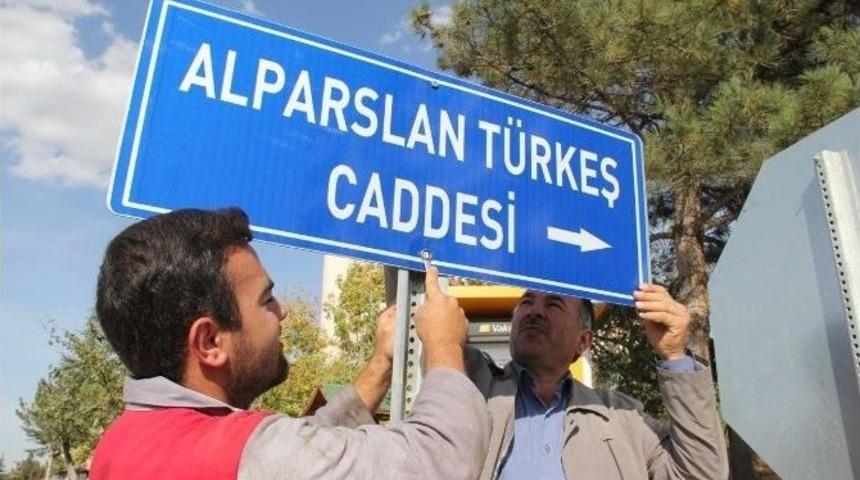 Nevşehir’de Alparslan Türkeş Caddesinin Tabelası Dikildi