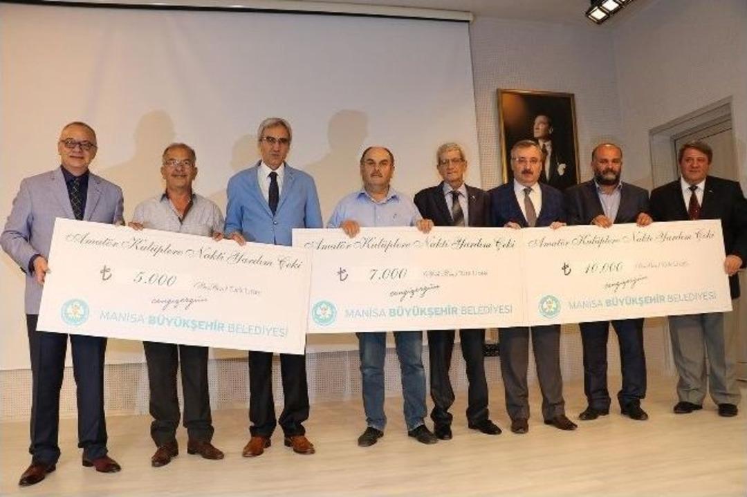 Manisa&rsquo;daki Amat&ouml;r Kul&uuml;plere B&uuml;y&uuml;kşehirden Maddi Destek