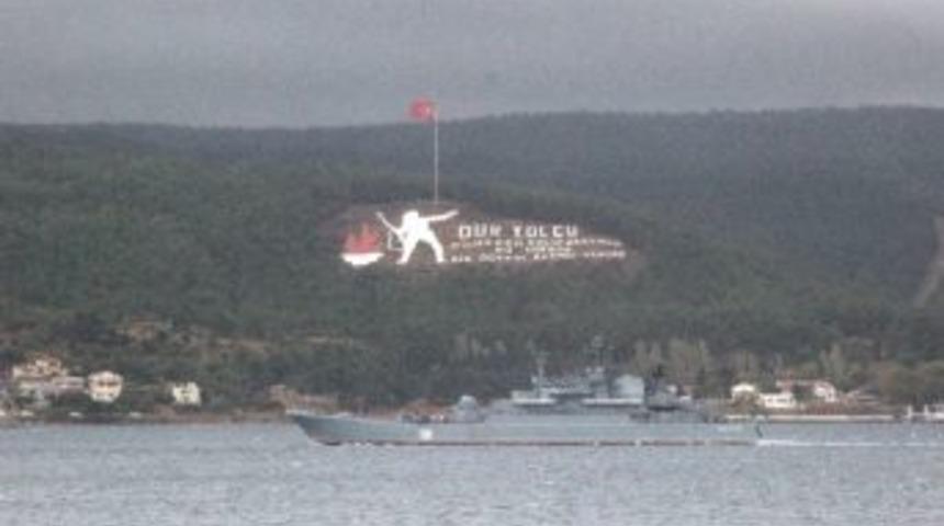Rus Savaş Gemisi &Ccedil;anakkale Boğazından Ge&ccedil;ti