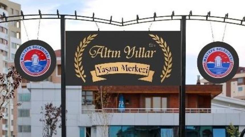 Maltepe&rsquo;de &ldquo;altın Yıllar Yaşam Merkezi&rdquo; A&ccedil;ılıyor